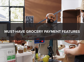 Must have grocery features
